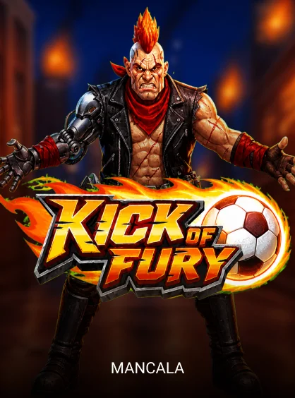 Kick of Fury - MG138